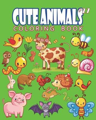 Cover of Cute Animals Coloring Book Vol.27