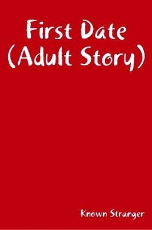 Cover of First Date (Adult Story)