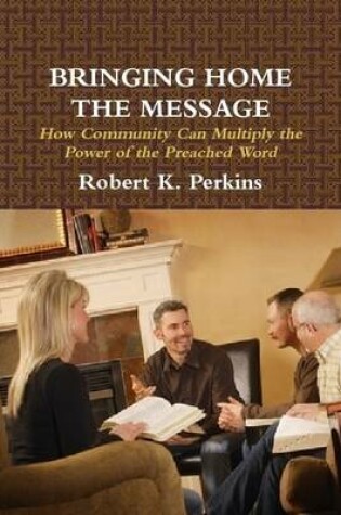 Cover of Bringing Home the Message