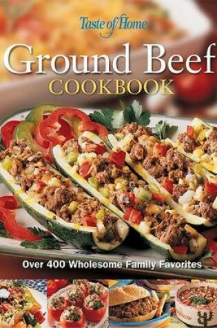 Cover of Taste of Home: Ground Beef Cookbook