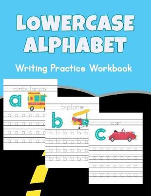 Book cover for Lowercase Alphabet Writing Practice Workbook