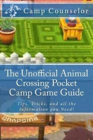 Cover of The Unofficial Animal Crossing Pocket Camp Game Guide