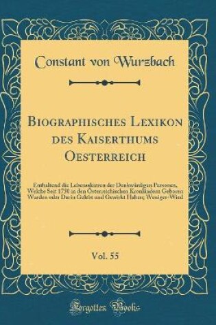 Cover of Biographisches Lexikon Des Kaiserthums Oesterreich, Vol. 55