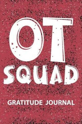 Cover of OT Squad - Gratitude Journal