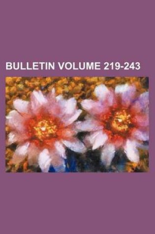 Cover of Bulletin Volume 219-243