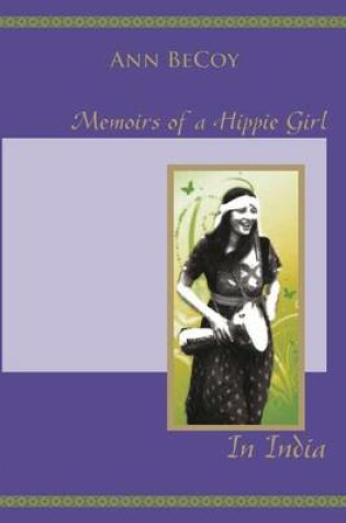 Cover of Memoirs of Hippie Girl in India