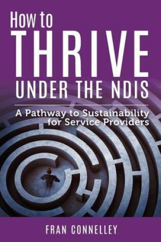 Cover of How to Thrive Under the NDIS