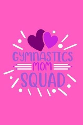 Cover of Gymnastics Mom Squad
