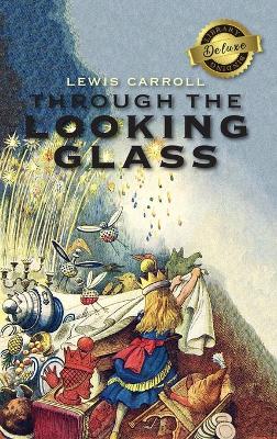Book cover for Through the Looking-Glass (Deluxe Library Edition) (Illustrated)