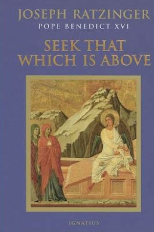 Cover of Seek That Which is Above