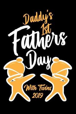 Book cover for Daddy's 1st Fathers Day with Twins 2019