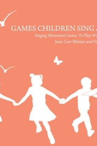 Cover of Games Children Sing and Play