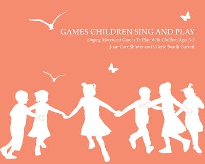 Cover of Games Children Sing and Play