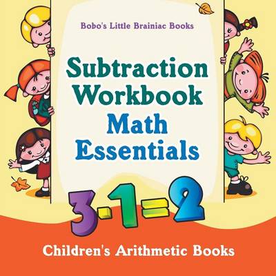 Book cover for Subtraction Workbook Math Essentials Children's Arithmetic Books