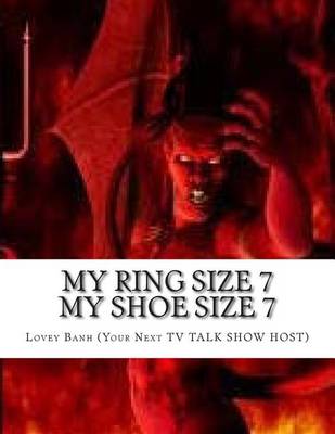 Book cover for My Ring Size 7 My Shoe Size 7