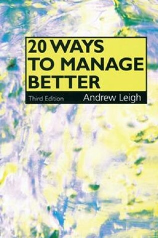 Cover of 20 Ways to Manage Better