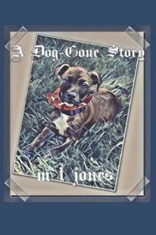 Cover of A Dog-Gone Story