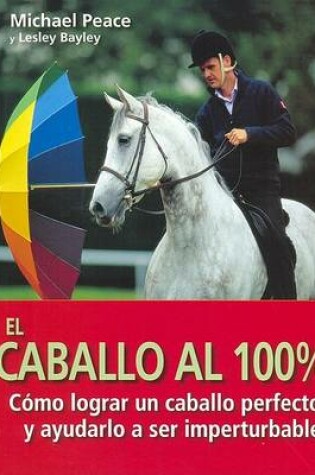 Cover of El Caballo Al 100%