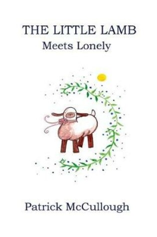 Cover of The Little Lamb Meets Lonely