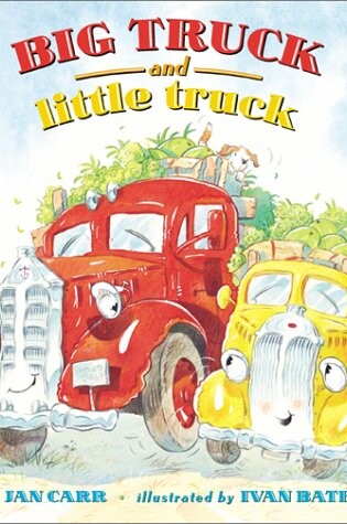 Cover of Big Truck and Little Truck