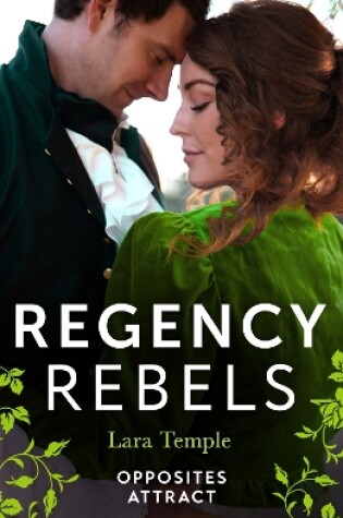 Cover of Regency Rebels: Opposites Attract