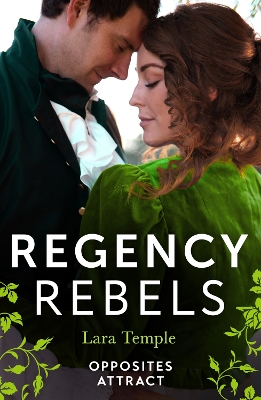 Book cover for Regency Rebels: Opposites Attract