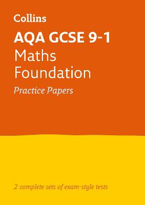 Book cover for AQA GCSE 9-1 Maths Foundation Practice Papers