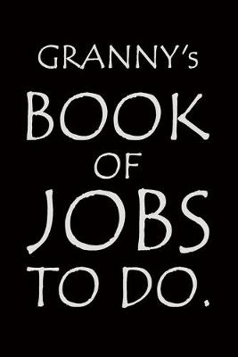 Book cover for Granny's Book of Jobs To Do