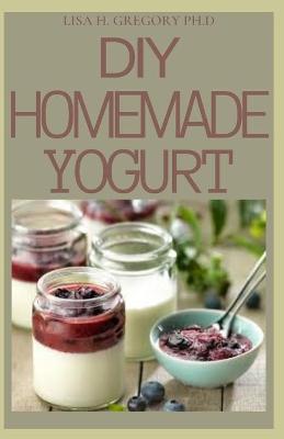 Book cover for DIY Homemade Yogurt