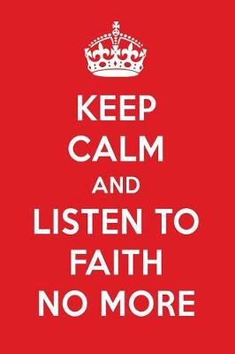 Book cover for Keep Calm and Listen to Faith No More