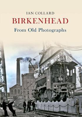 Cover of Birkenhead From Old Photographs