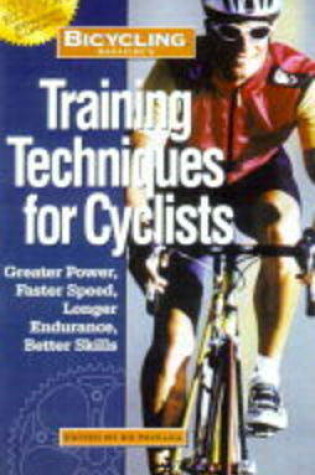 Cover of "Bicycling" Magazine's Training Techniques for Cyclists