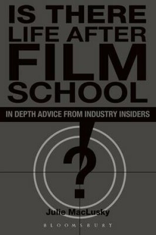 Cover of Is There Life after Film School?