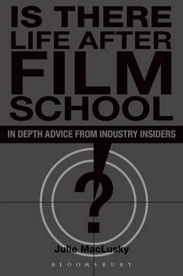 Book cover for Is There Life after Film School?