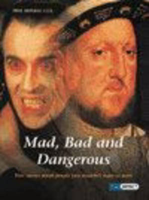 Book cover for High Impact Set C Non-Fiction: Mad, Bad and Dangerous
