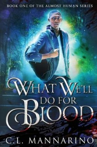 Cover of What We'll Do for Blood