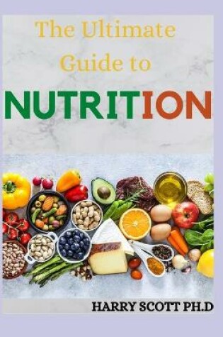 Cover of The Ultimate Guide to NUTRITION