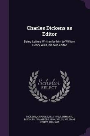 Cover of Charles Dickens as Editor