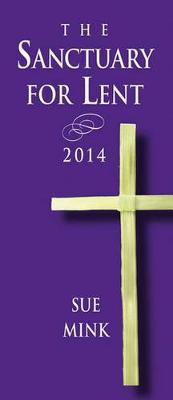 Book cover for The Sanctuary for Lent 2014