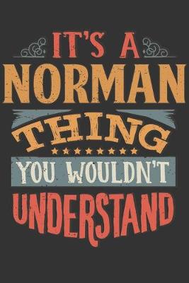 Book cover for Its A Norman Thing You Wouldnt Understand