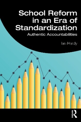 Cover of School Reform in an Era of Standardization