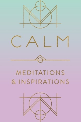 Cover of Calm: Meditations and Inspirations