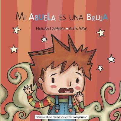 Book cover for Mi Abuela Es Una Bruja