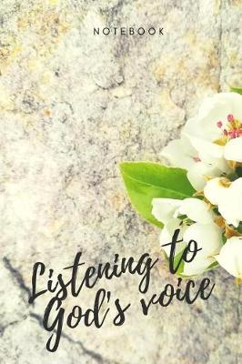 Book cover for Listening to Gods Voice Notebook