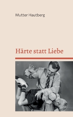 Book cover for Härte statt Liebe