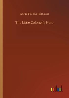 Book cover for The Little Colonel´s Hero