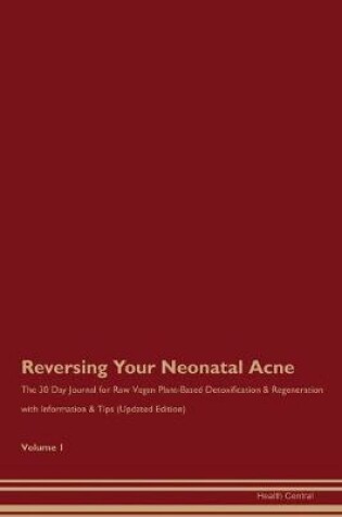 Cover of Reversing Your Neonatal Acne