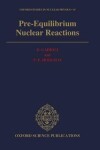 Book cover for Pre-Equilibrium Nuclear Reactions