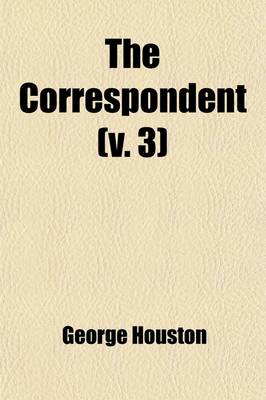 Book cover for The Correspondent (Volume 3)