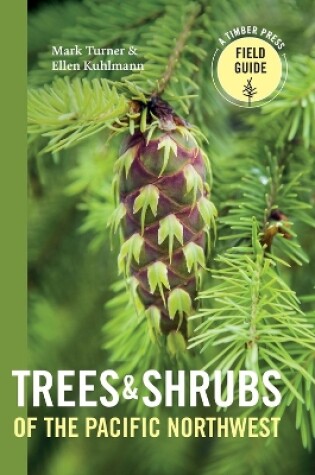 Cover of Trees and Shrubs of the Pacific Northwest